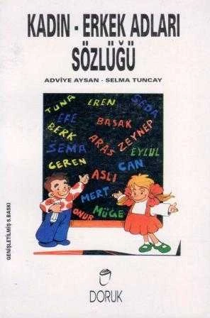 Kadın Erkek Adları Sözlüğü - 1997 Yılı 5. Baskısı