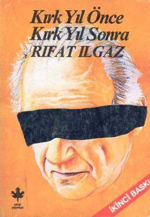 Kırk Yıl Önce Kırk Yıl Sonra - 1987 Yılı İkinci Baskısı
