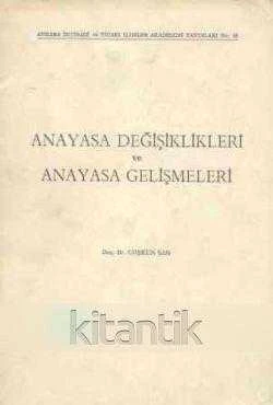 Anayasa Değişiklikleri ve Anayasa Gelişmeleri - 1974 Yılı İlk Baskısı