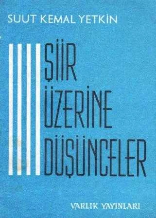 Şiir Üzerine Düşünceler / 1969 Yılı İlk Baskısı