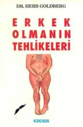 Erkek Olmanın Tehlikeleri - 1991 Yılı İlk Baskısı - Selçuk Budak Çevirisi