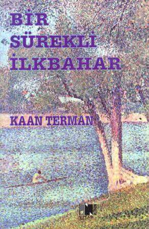 Bir Sürekli İlkbahar / 2016 Yılı İlk Baskısı