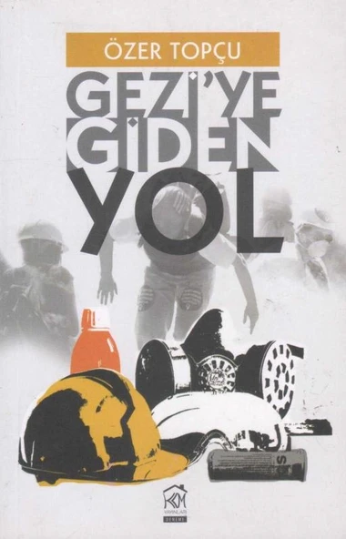 Gezi'ye Giden Yol - 2014 Yılı İlk Baskısı