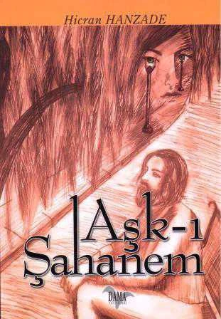 Aşk-ı Şahanem (2011 Yılı İlk Baskısı)