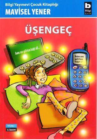Üşengeç - Öyküler (2008 Yılı Üçüncü Baskısı)