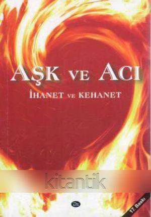 Aşk ve Acı (İhanet ve Kehanet) / 2014 Yılı 17. Baskısı