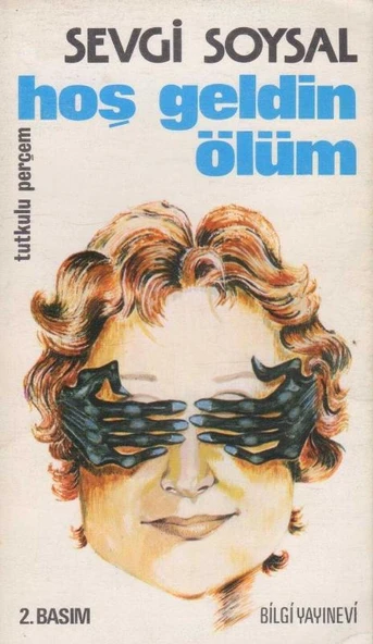 Hoş geldin Ölüm / Tutkulu Perçem - 1982 Yılı İkinci Baskısı