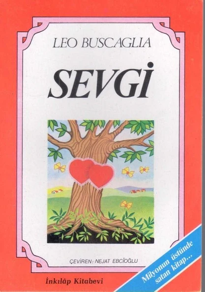 Sevgi (Love) - Nejat Ebcioğlu Çecirisi - 1986 Yılı İlk Baskısı (Sahaf Yeni Gibi)