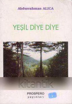 Yeşil Diye Diye (1998 Yılı İlk Baskısı)