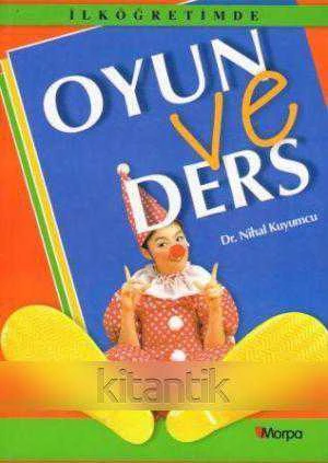 İlköğretimde Oyun ve Ders