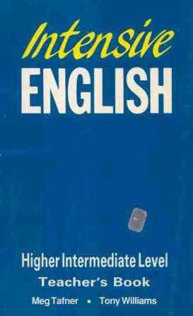 Intensive English - Higher Intermediate Level Teacher's Book