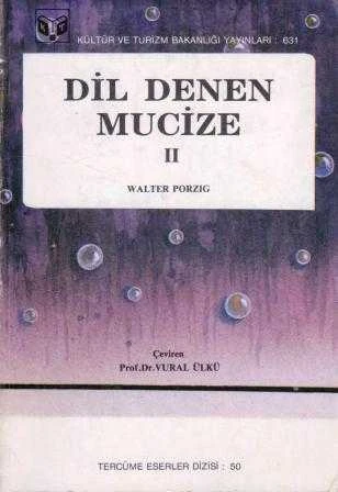 Dil Denen Mucize Cilt II - Prof. Dr. Vural Ülkü Çevirisi - 1986 Yılı İlk Baskısı