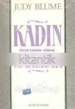 Kadın Haklıdır / Özgür Kadının Romanı (1984 Yılı İlk Baskısı)