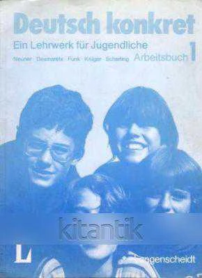 Deutsch Konkret 1 Arbeitsbuch - Ein Lehrwerk Für Jugendilche