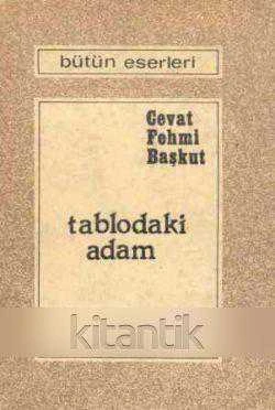 TABLODAKİ ADAM (1972 Yılı İlk Baskı)