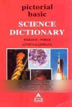 PICTORIAL BASIC SCIENCE DICTIONARY İNGİLİZCE - TÜRKÇE