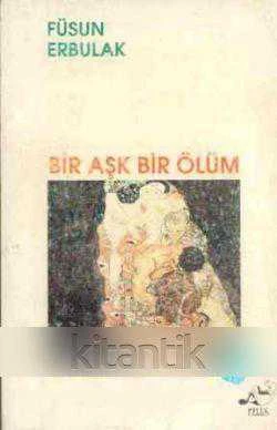 Bir Aşk Bir Ölüm - 1994 Yılı İlk BaskısıBir Aşk Bir Ölüm - 1994 Yılı İlk Baskısı