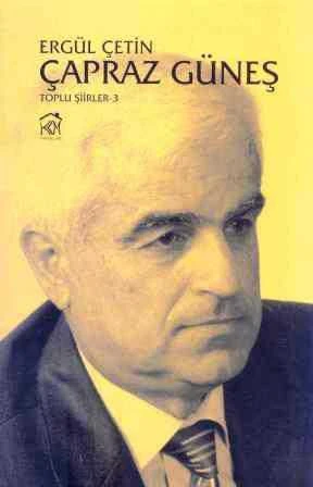 Çapraz Güneş Toplu Şiirler 3 - 2013 Yılı İlk Baskısı