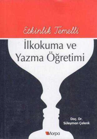 Etkinlik Temelli İlkokuma ve Yazma Öğretimi