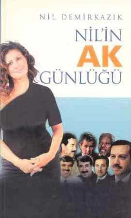 Nil'in Ak Günlüğü - 2003 Yılı İlk Baskısı