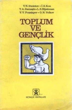Toplum ve Gençlik / 1979 Yılı İkinci Baskısı - Şükrü Keleş Çevirisi