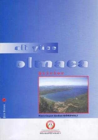 Olmaca Şiirler / 2006 Yılı İlk Baskısı