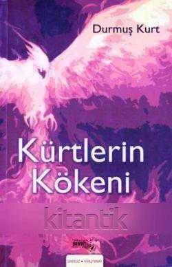 Kürtlerin Kökeni - 2014 Yılı İlk Baskısı