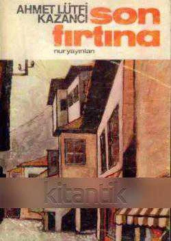 Son Fırtına (Gül ve Diken) "Roman" / 1976 Yılı Üçüncü Baskısı