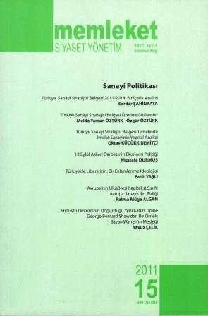 MSY (Memleket Siyaset Yönetim) Dergisi 2011 Sayı: 15 / 4 Aylık Kuramsal Dergi