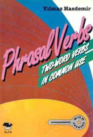Phrasal Verbs (Two-Words Verbs in Common Use)