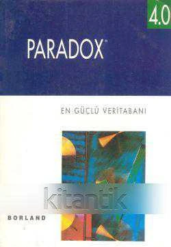 PARADOX 4.0 EN GÜÇLÜ VERİTABANI