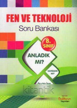8. Sınıf Fen ve Teknoloji Soru Bankası - Anladık mı? - Kavradık mı? - Ölçelim! (Birinci Baskı)