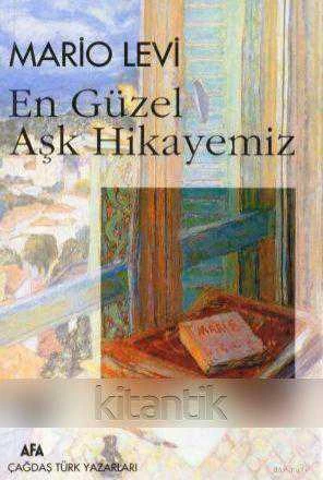 Afa Çağdaş Dünya Edebiyatı / En Güzel Aşk Hikayemiz / 1997 Yılı İlk Baskısı