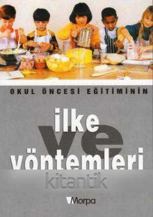 Okul Öncesi Eğitiminin İlke ve Yöntemleri