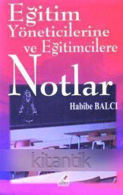 Yeryüzü Öğretmen Dizisi / Eğitim Yöneticilerine ve Eğitimcilere Notlar