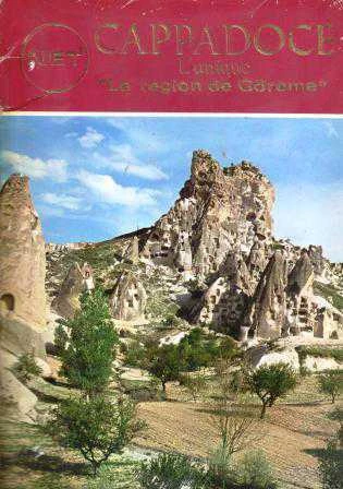 Cappadoce - L'unique (La Region de Göreme) - Kuşe Kağıda, Renkli, Resimli Baskısı