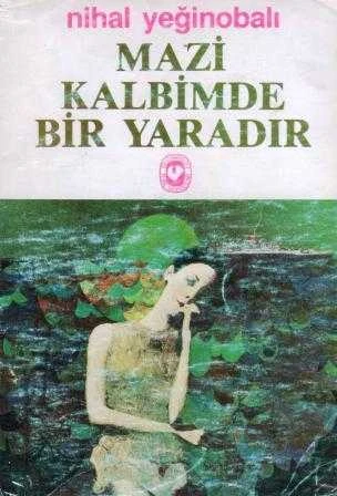 Mazi Kalbimde Bir Yaradır / 1990 Yılı İlk Baskısı