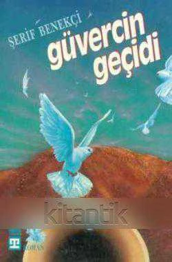 Güvercin Geçidi / 1991 Yılı İlk Baskısı