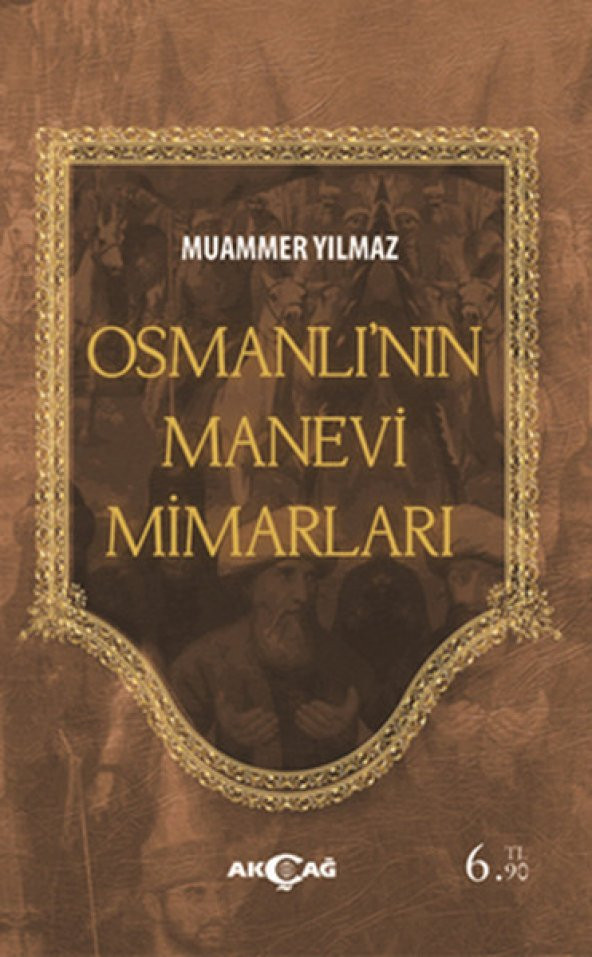 Osmanlının Manevi Mimarları