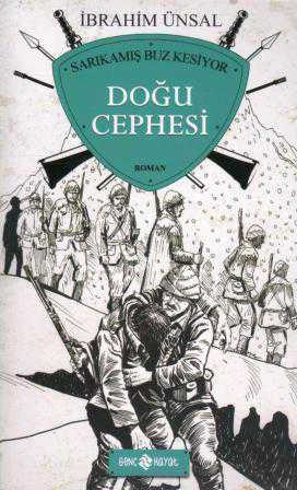 Sarıkamış Buz Kesiyor Doğu Cephesi - 2015 Yılı İlk Baskısı - Çizer: Suat Karadağ