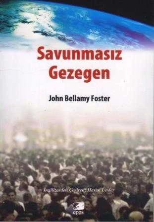 Savunmasız Gezegen - Çevrenin Kısa Ekonomik Tarihi - Hasan Ünder Çevirisi - 2002 Yılı İlk Baskısı - Renkli Kapak