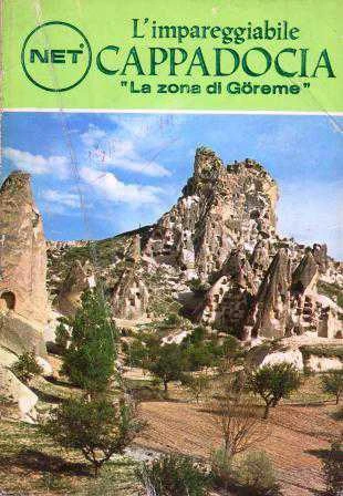 L'impareggiabile Cappadocia (La Zona di Göreme) - Haritası ile Birlikte - Kuşe Kağıda, Renkli, Resimli Baskısı