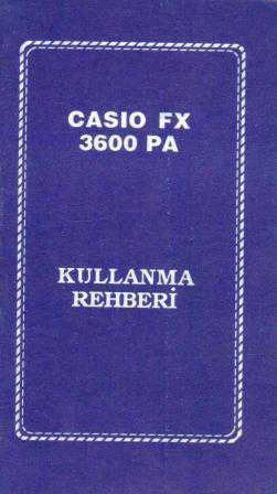 Casio FX 3600 PA Kullanma Kılavuzu