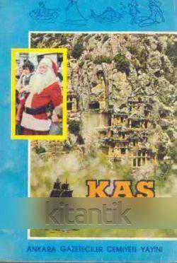 Kaş Tarihi / 5000 Yıl "Milattan Önce - Milattan Sonra" - 1982 Yılı llk Baskısı