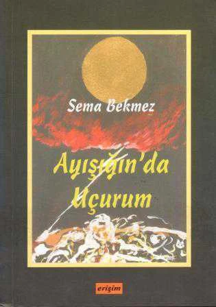 Ayışığında Uçurum (2006 Yılı İlk Baskısı)