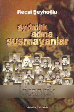 Aydınlık Adına Susmayanlar / 2000 Yılı İlk Baskısı