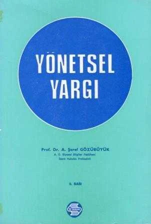 Yönetsel Yargı (1981 Yılı 6. Baskısı)