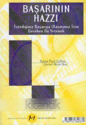 Bireysel Gelişim Dizisi / Başarının Hazzı (İstediğiniz Başarıya Ulaşmak İçin Gereken On Yetenek) Murat Abuş Çevirisi