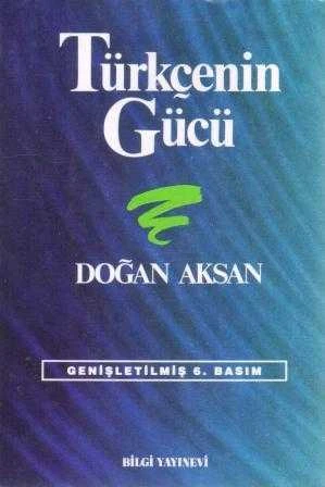 Türkçenin Gücü / Türk Dilinin Zenginliklerine Tanıklar - 1999 Yılı 6. Baskısı