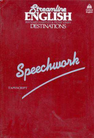 Streamline English Destinations Speechwork Taprscript